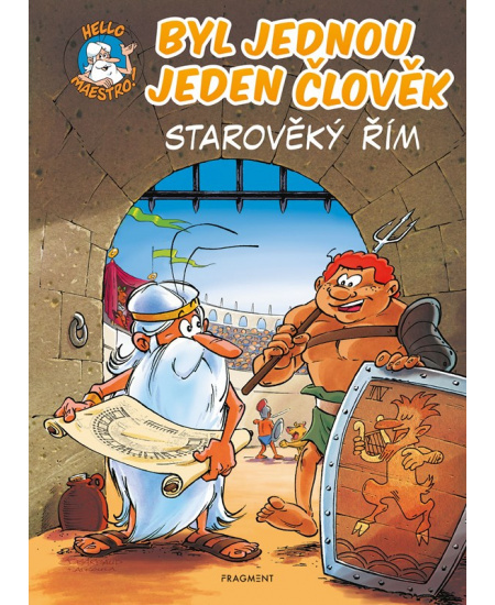Byl jednou jeden člověk – Starověký Řím - Jean-Charles Gaudin