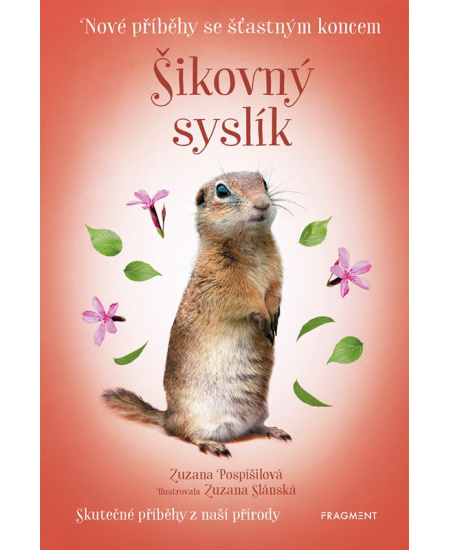 Nové příběhy se šťastným koncem – Šikovný syslík - Zuzana Pospíšilová