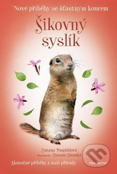 Nové příběhy se šťastným koncem – Šikovný syslík - Zuzana Pospíšilová