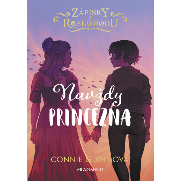 Zápisky z Rosewoodu – Navždy princezna