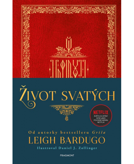 Život svatých - Leigh Bardugo