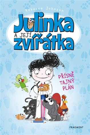 Julinka a její zvířátka – Přísně tajný plán Fragment