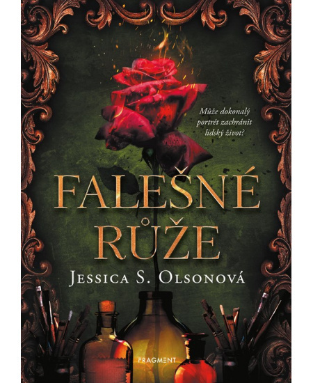 Falešné růže - Jessica S. Olsonová