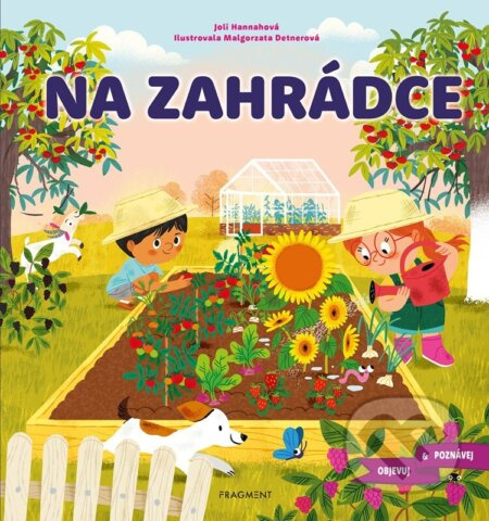 Objevuj a poznávej – Na zahrádce - Joli Hannah