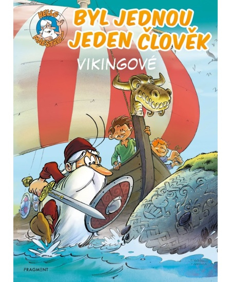 Byl jednou jeden člověk – Vikingové - Jean-Charles Gaudin