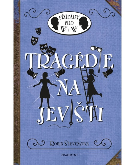 Tragédie na jevišti - Robin Stevensová