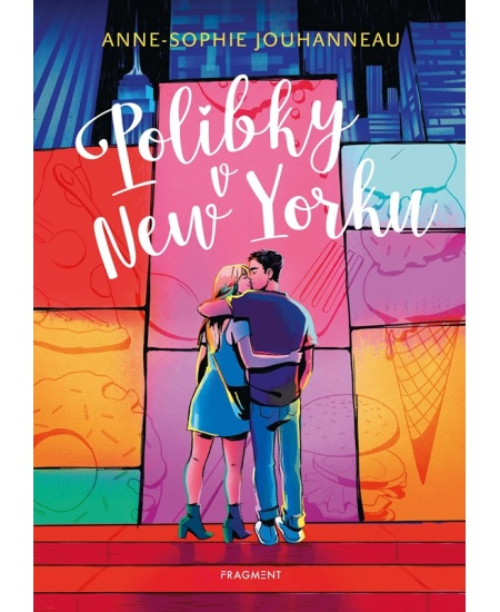 Polibky v New Yorku - Anne-Sophie Jouhanneau
