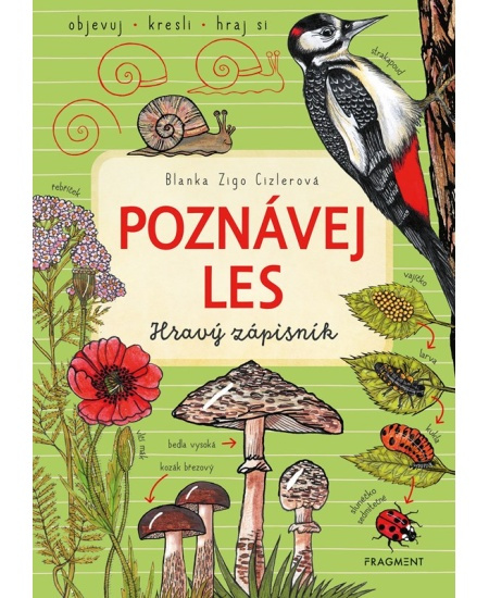Poznávej les – hravý zápisník - Blanka Zigo Cizlerová