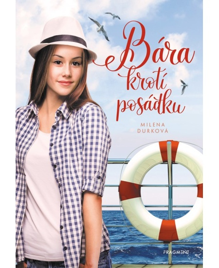Bára krotí posádku - Milena Durková