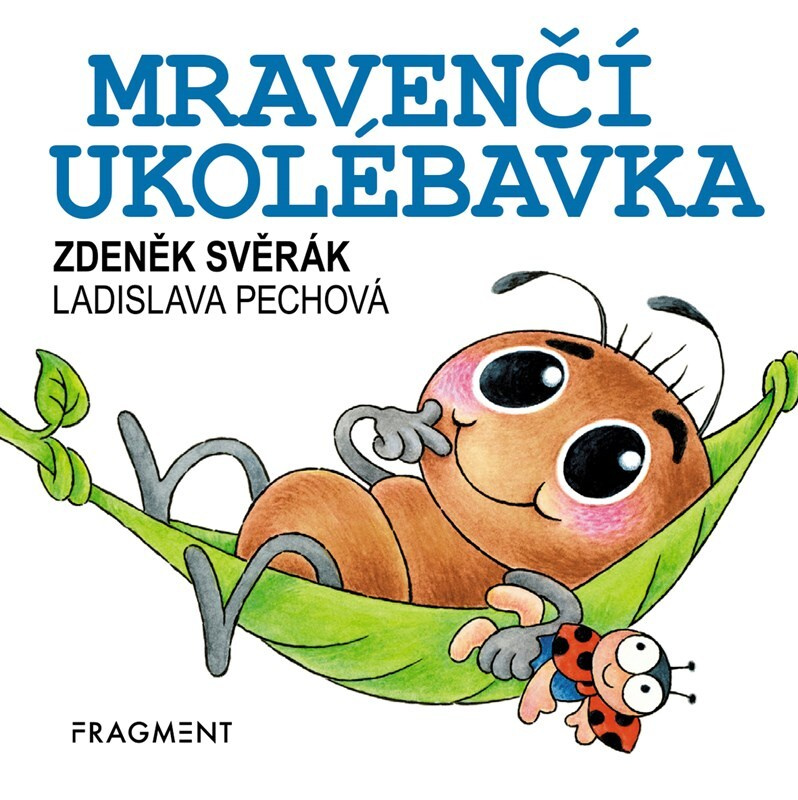 Mravenčí ukolébavka - Zdeněk Svěrák