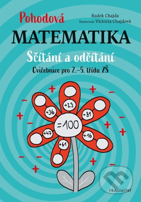 Pohodová matematika - Sčítání a odčítání - Radek Chajda