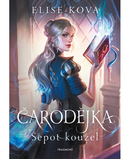 Čarodějka - Šepot kouzel - Elise Kova