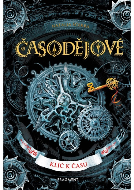 Časodějové – Klíč k času - Natalja Ščerba