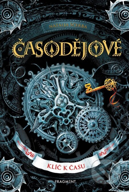 Časodějové – Klíč k času - Natalja Ščerba