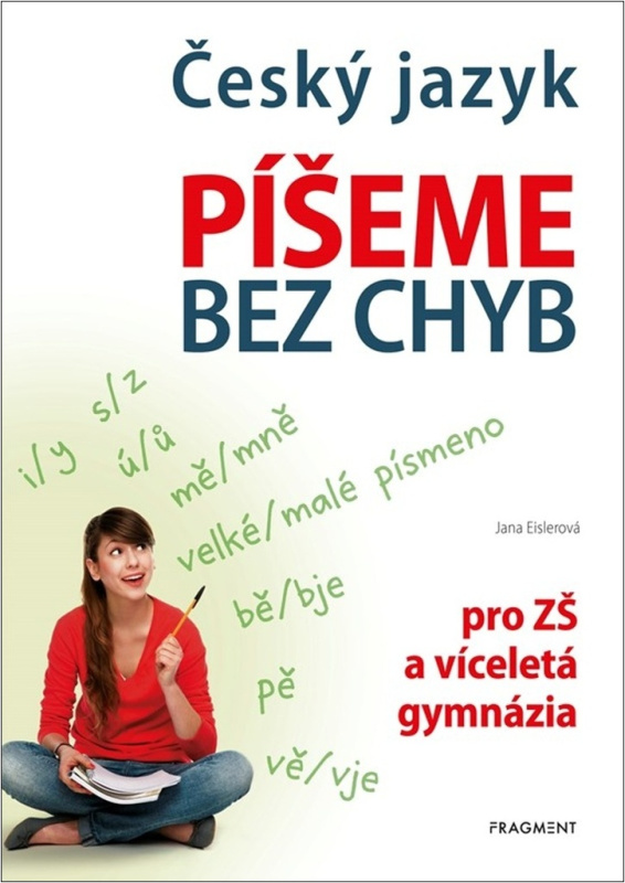 Český jazyk – Píšeme bez chyb - Jana Eislerová