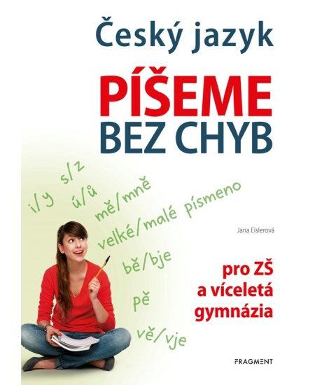 Český jazyk – Píšeme bez chyb - Jana Eislerová
