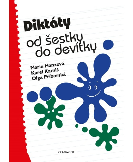 Diktáty od šestky do devítky - Karel Kamiš, Olga Příborská, Marie Hanzová