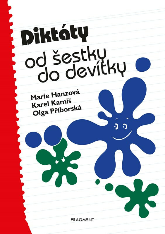 Diktáty od šestky do devítky - Karel Kamiš, Olga Příborská, Marie Hanzová