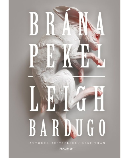 Brána pekel - Leigh Bardugo