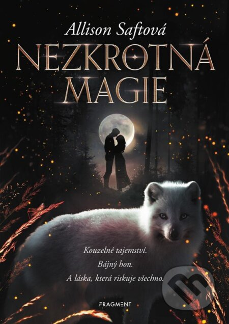 Nezkrotná magie - Allison Saftová