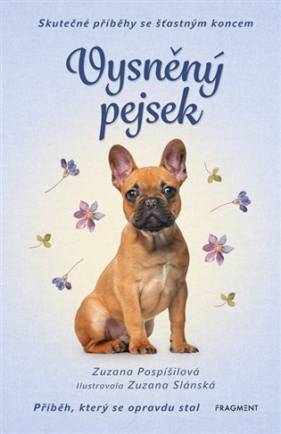 Skutečné příběhy se šťastným koncem – Vysněný pejsek Fragment