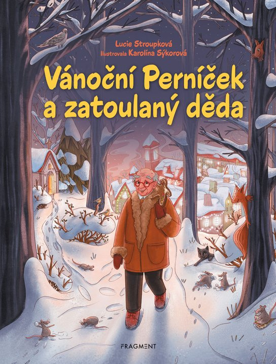Vánoční Perníček a zatoulaný děda -  Lucie Stroupková