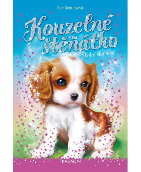 Kouzelné štěňátko - Školní slavnost - Sue Bentleyová