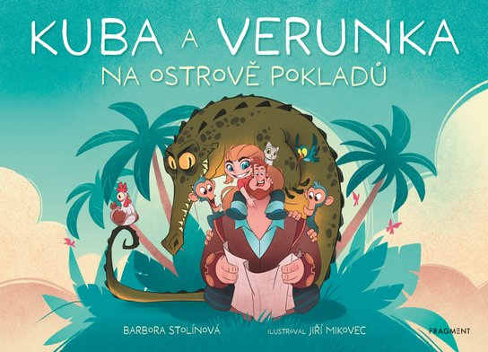 Kuba a Verunka na ostrově pokladů -  Barbora Stolínová