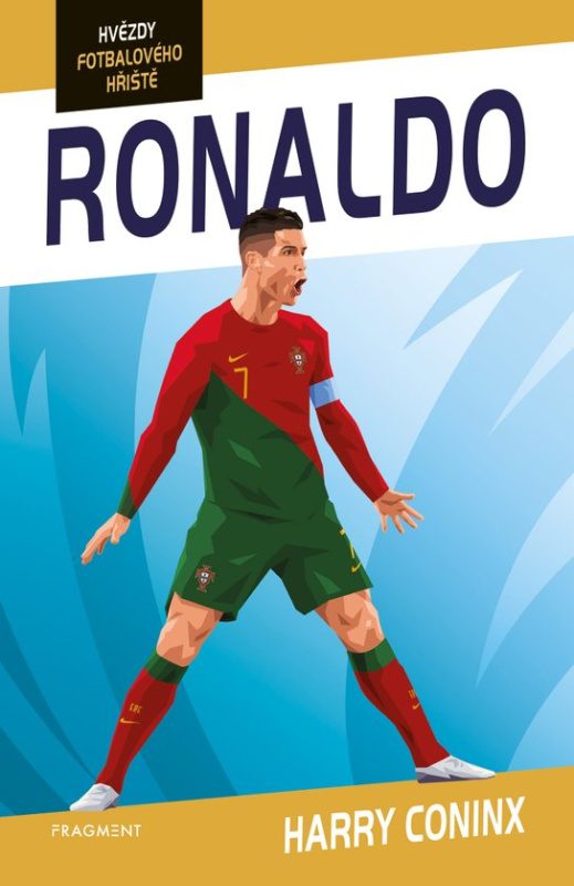 Hvězdy fotbalového hřiště - Ronaldo -  Harry Coninx