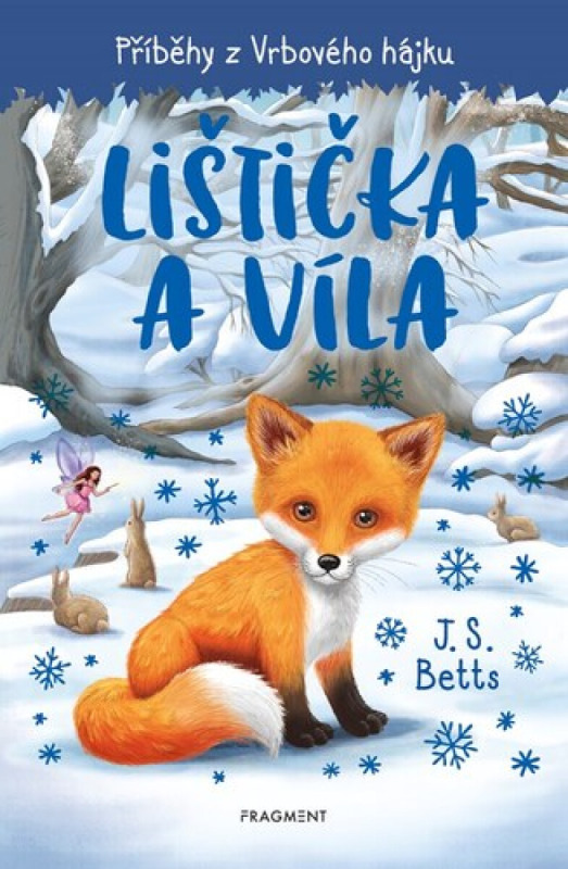 Příběhy z Vrbového hájku - Lištička a víla - J.S. Betts