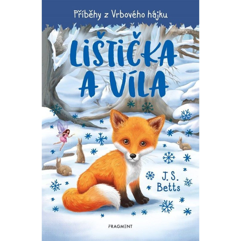 Příběhy z Vrbového hájku - Lištička a víla - J.S. Betts
