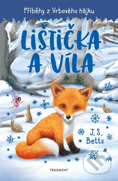Příběhy z Vrbového hájku - Lištička a víla - J.S. Betts