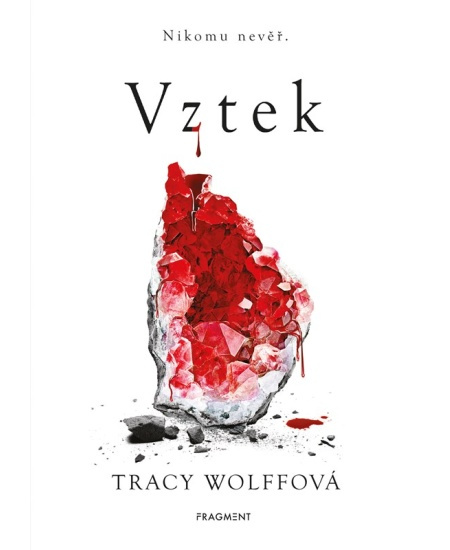Vztek - Tracy Wolffová