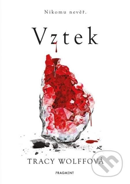 Vztek - Tracy Wolffová