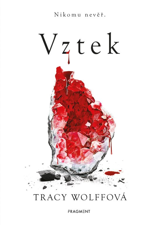 Vztek -  Tracy Wolffová