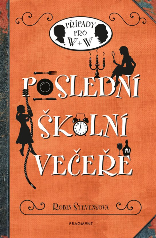Poslední školní večeře -  Robin Stevensová