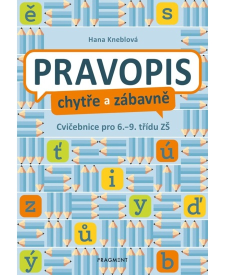 Pravopis chytře a zábavně - Hana Kneblová