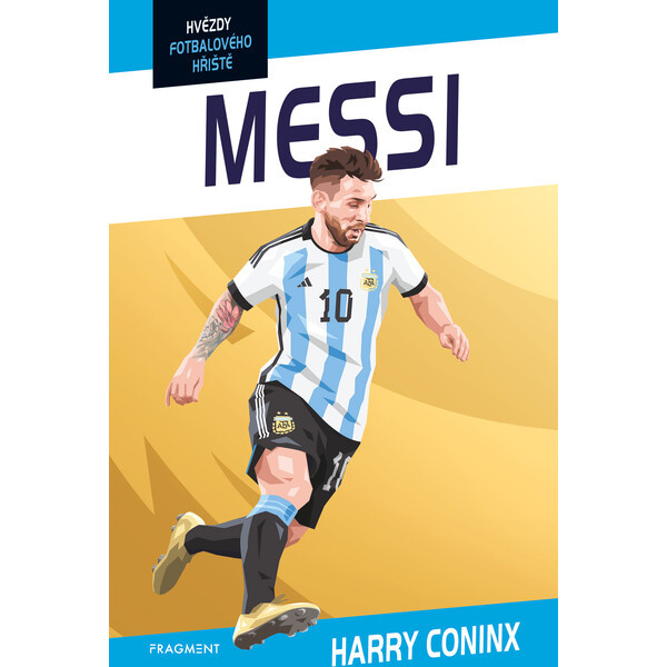 Hvězdy fotbalového hřiště - Messi - Harry Coninx