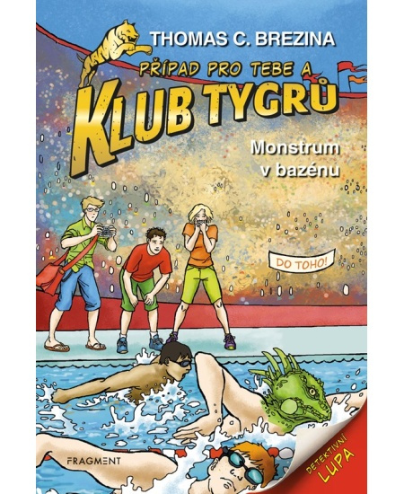 Klub Tygrů – Monstrum v bazénu - Thomas Brezina