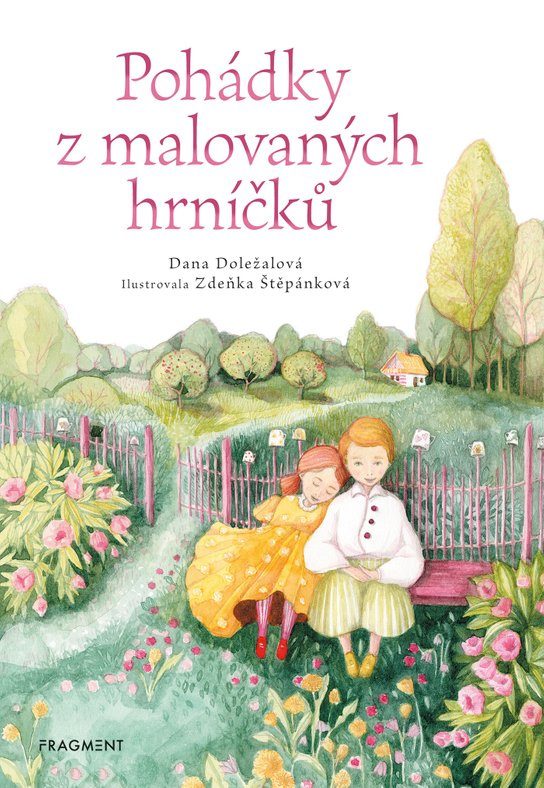 Pohádky z malovaných hrníčků -  Dana Doležalová