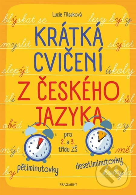 Krátká cvičení z českého jazyka pro 2. a 3. třídu ZŠ - Lucie Filsaková