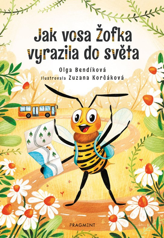 Jak vosa Žofka vyrazila do světa -  Olga Bendíková