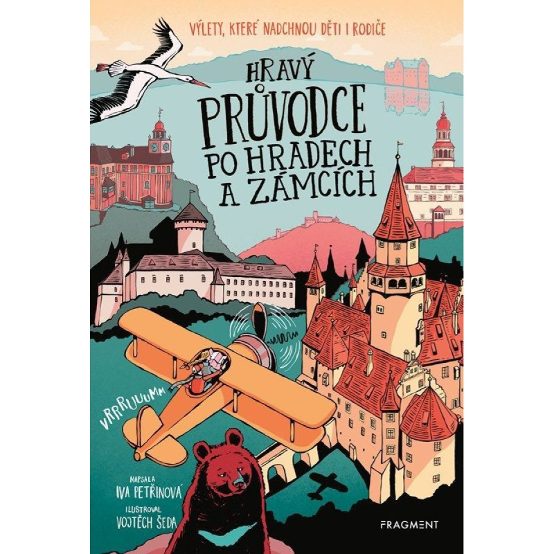 Hravý průvodce po hradech a zámcích - Iva Petřinová