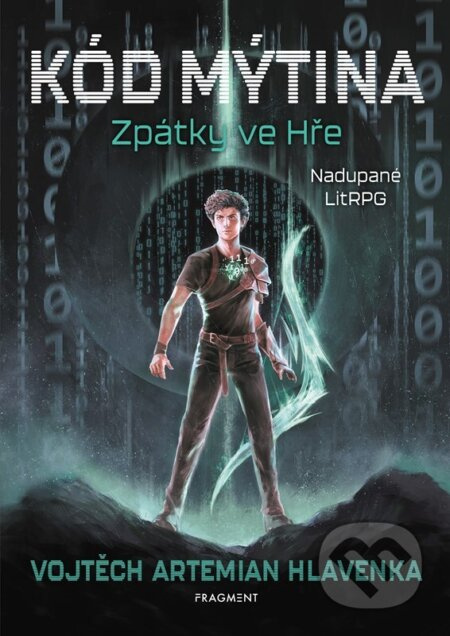 Kód Mýtina - Zpátky ve Hře - Vojtěch Artemian Hlavenka