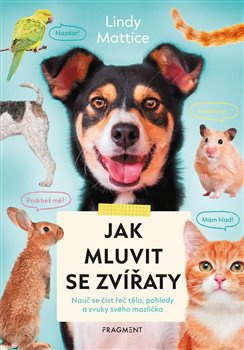 Jak mluvit se zvířaty - Lindy Mattice