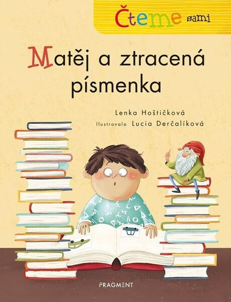 Čteme sami – Matěj a ztracená písmenka - Lenka Hoštičková