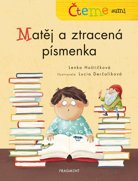 Čteme sami – genetická metoda - Matěj a ztracená písmenka -  Lenka Hoštičková