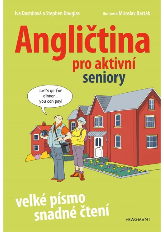 Angličtina pro aktivní seniory - Iva Dostálová, Stephen Douglas