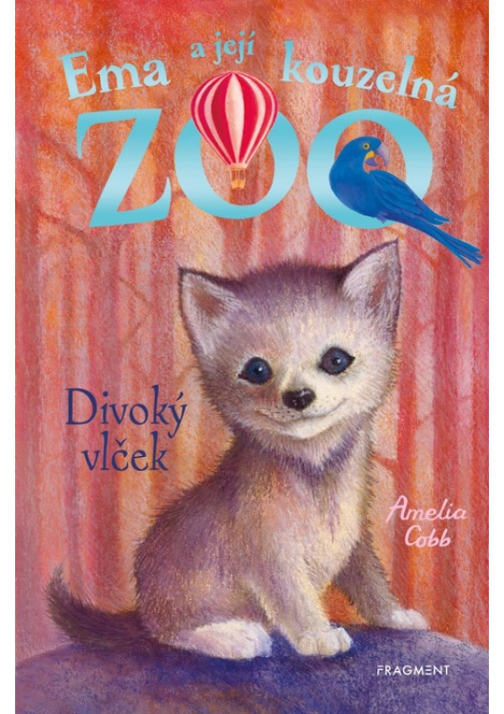 Ema a její kouzelná zoo - Divoký vlček - Amelia Cobb
