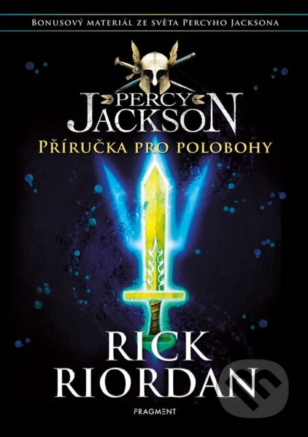Percy Jackson – Příručka pro polobohy - Rick Riordan